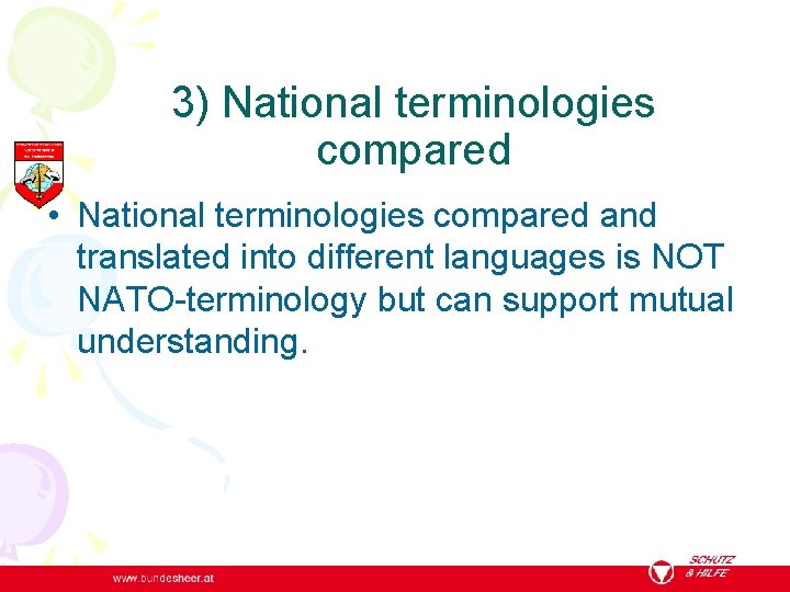 3) National terminologies compared • National terminologies compared and translated into different languages is