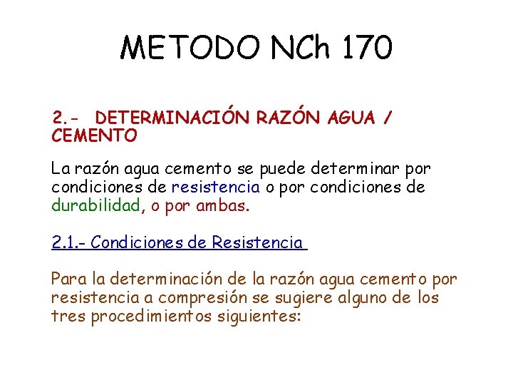 METODO NCh 170 DDeterminación de la razón agua cemento 2. - DETERMINACIÓN RAZÓN AGUA