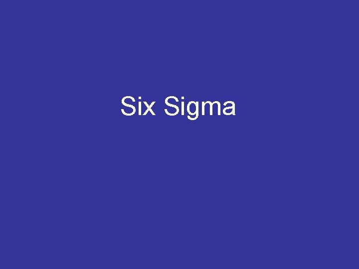 Six Sigma 