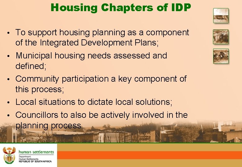 Housing Chapters of IDP • To support housing planning as a component • •