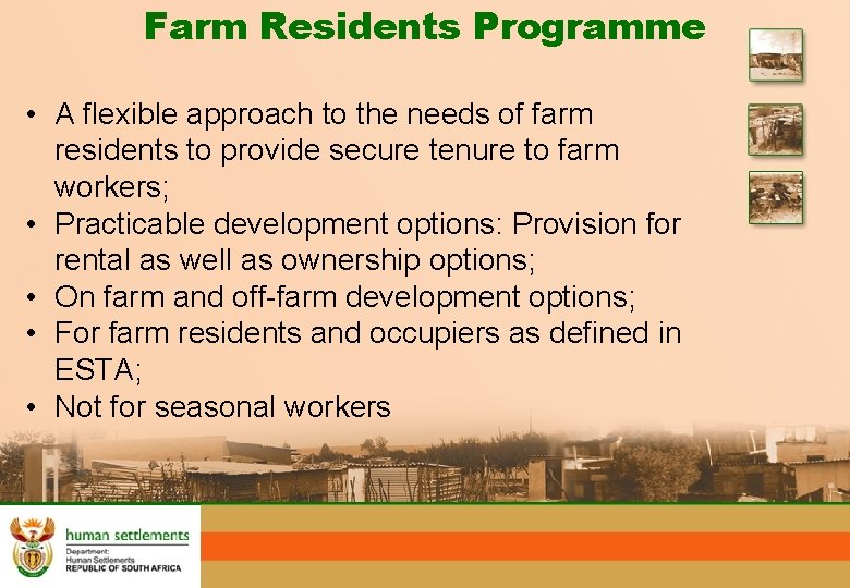Farm Residents Programme • A flexible approach to the needs of farm residents to