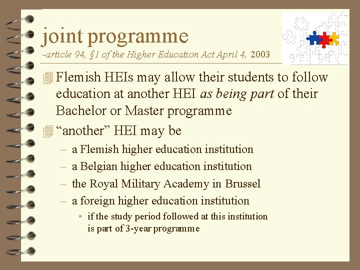 joint programme -article 94, § 1 of the Higher Education Act April 4, 2003