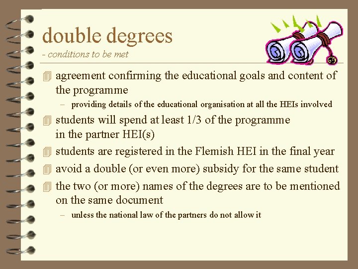 double degrees - conditions to be met 4 agreement confirming the educational goals and