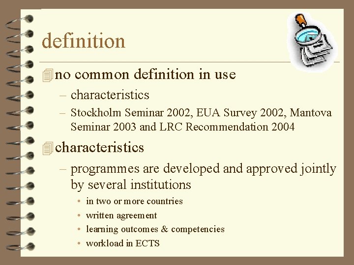 definition 4 no common definition in use – characteristics – Stockholm Seminar 2002, EUA