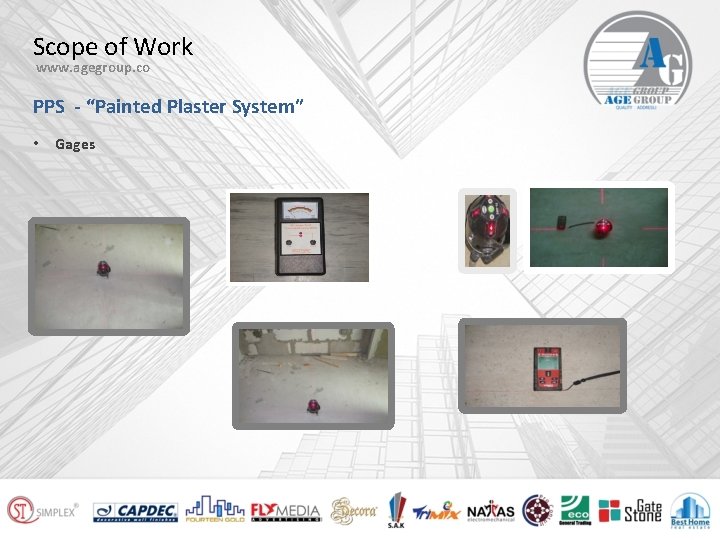 Scope of Work www. agegroup. co PPS - “Painted Plaster System” • Gages 