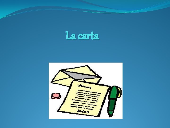 La carta 