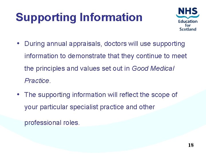Supporting Information • During annual appraisals, doctors will use supporting information to demonstrate that