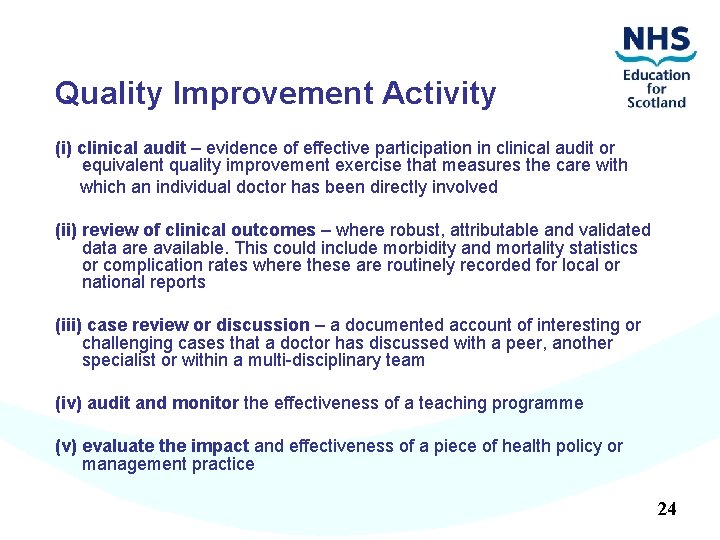 Quality Improvement Activity (i) clinical audit – evidence of effective participation in clinical audit