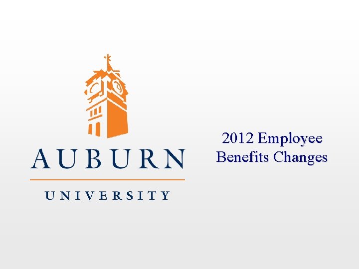 2012 Employee Benefits Changes 