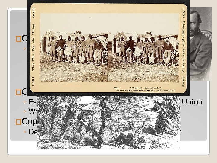 Key Terms To Know �Conscription: ◦ Draft (forced enlistment) �Substitutes could be hired for