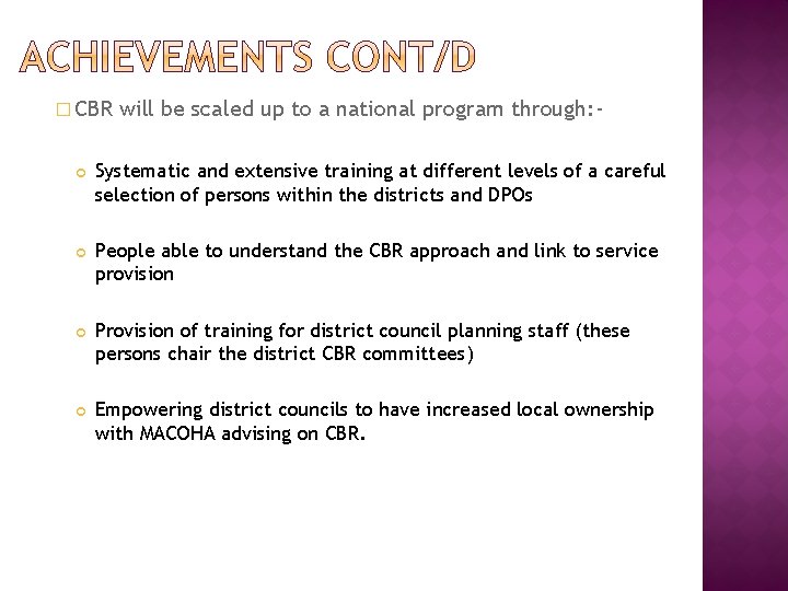 � CBR will be scaled up to a national program through: - Systematic and � CBR will be scaled up to a national program through: - Systematic and