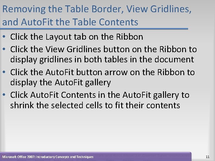 Removing the Table Border, View Gridlines, and Auto. Fit the Table Contents • Click Removing the Table Border, View Gridlines, and Auto. Fit the Table Contents • Click
