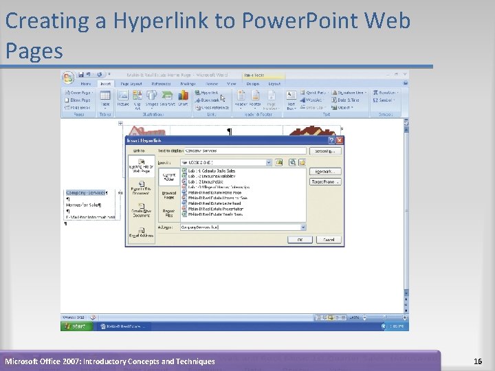 Creating a Hyperlink to Power. Point Web Pages Microsoft Office 2007: Introductory Concepts and Creating a Hyperlink to Power. Point Web Pages Microsoft Office 2007: Introductory Concepts and