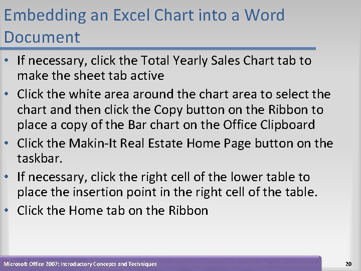 Embedding an Excel Chart into a Word Document • If necessary, click the Total Embedding an Excel Chart into a Word Document • If necessary, click the Total