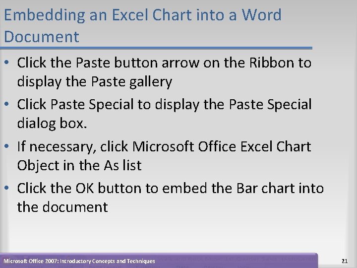 Embedding an Excel Chart into a Word Document • Click the Paste button arrow Embedding an Excel Chart into a Word Document • Click the Paste button arrow
