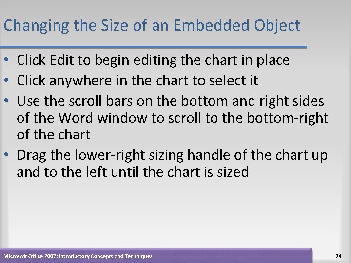 Changing the Size of an Embedded Object • Click Edit to begin editing the Changing the Size of an Embedded Object • Click Edit to begin editing the