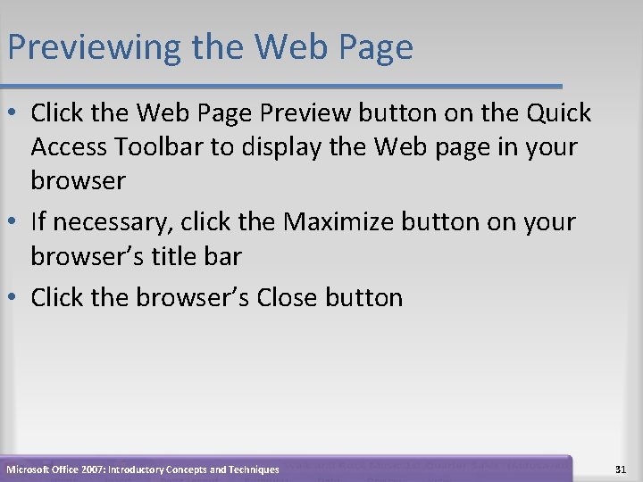 Previewing the Web Page • Click the Web Page Preview button on the Quick Previewing the Web Page • Click the Web Page Preview button on the Quick