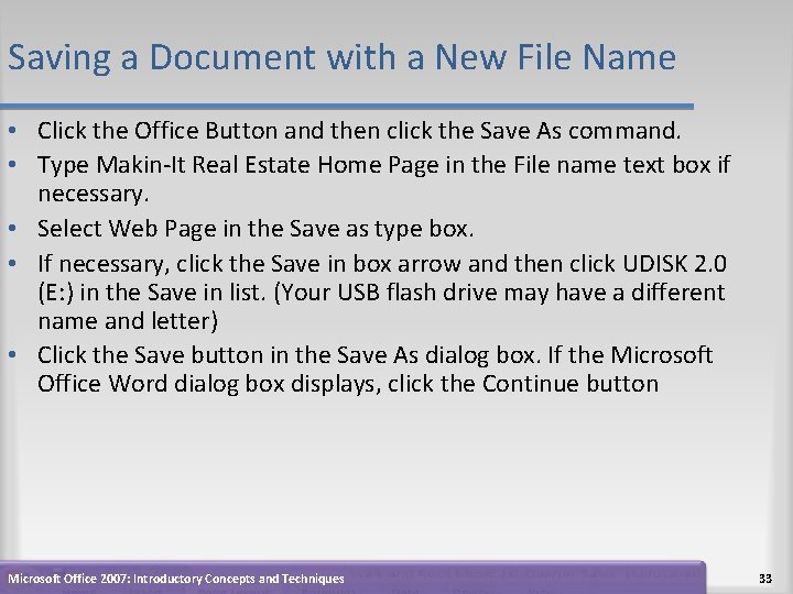 Saving a Document with a New File Name • Click the Office Button and Saving a Document with a New File Name • Click the Office Button and