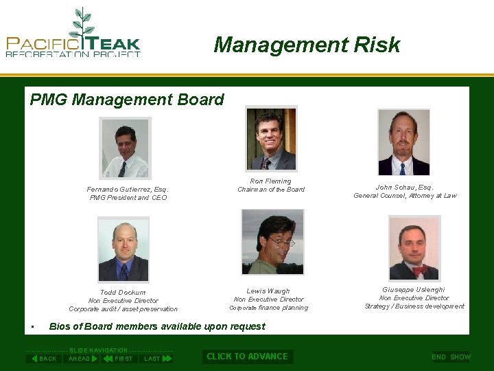 Management Risk PMG Management Board Fernando Gutierrez, Esq. PMG President and CEO Todd Dockum