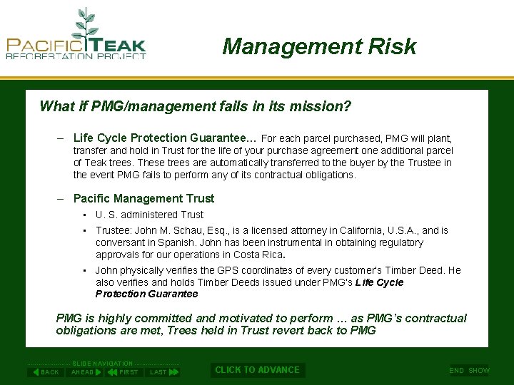 Management Risk What if PMG/management fails in its mission? – Life Cycle Protection Guarantee…