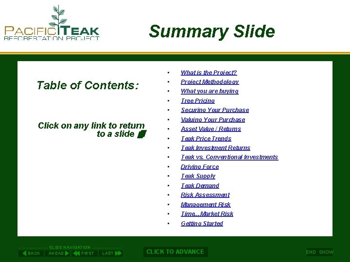 Summary Slide Table of Contents: Click on any link to return to a slide