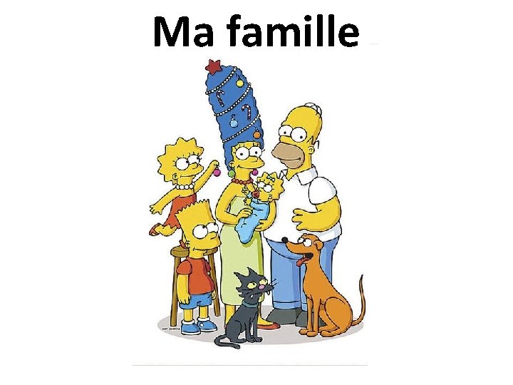 Ma famille 