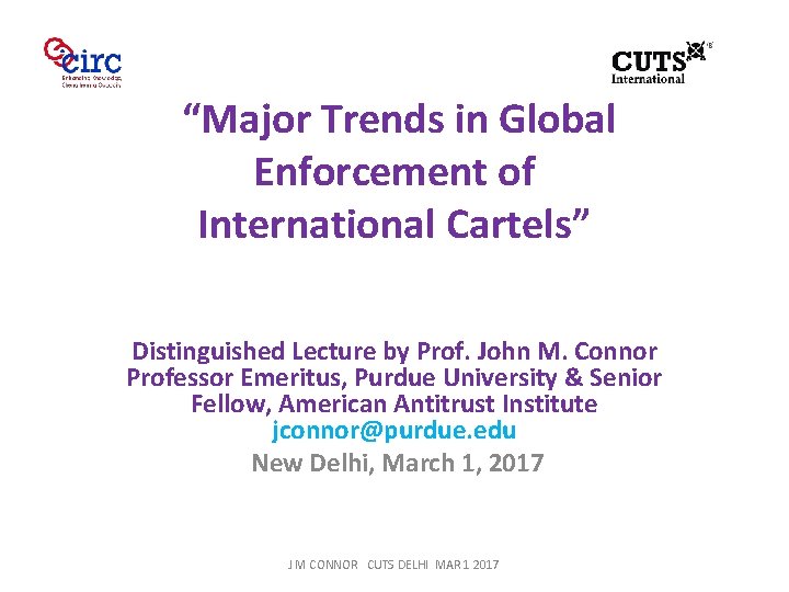  “Major Trends in Global Enforcement of International Cartels” Distinguished Lecture by Prof. John