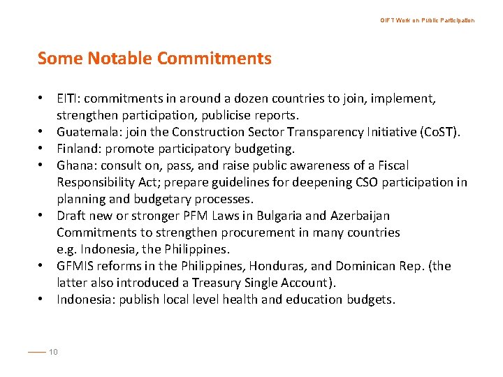 GIFT Work on Public Participation Some Notable Commitments • EITI: commitments in around a