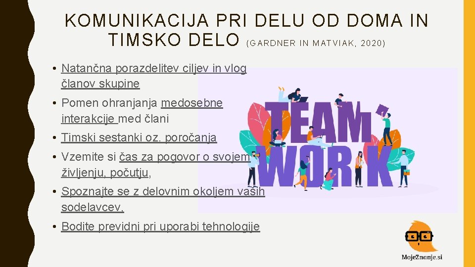 KOMUNIKACIJA PRI DELU OD DOMA IN TIMSKO DELO ( G A R D N KOMUNIKACIJA PRI DELU OD DOMA IN TIMSKO DELO ( G A R D N