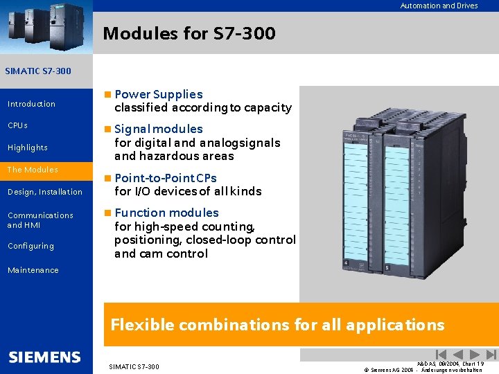 Automation and Drives Modules for S 7 -300 SIMATIC S 7 -300 Introduction CPUs