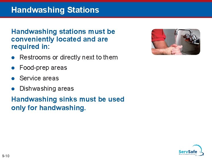 Handwashing Stations Handwashing stations must be conveniently located and are required in: l Restrooms Handwashing Stations Handwashing stations must be conveniently located and are required in: l Restrooms