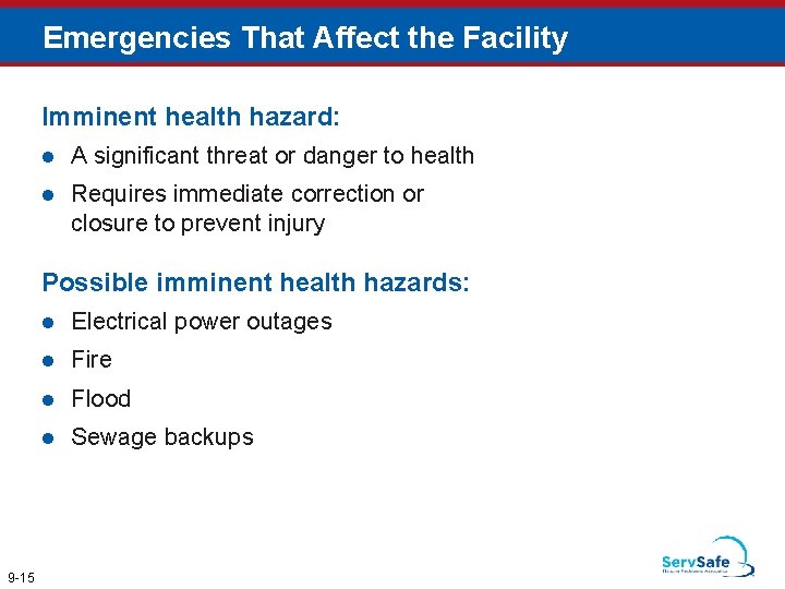 Emergencies That Affect the Facility Imminent health hazard: l A significant threat or danger Emergencies That Affect the Facility Imminent health hazard: l A significant threat or danger