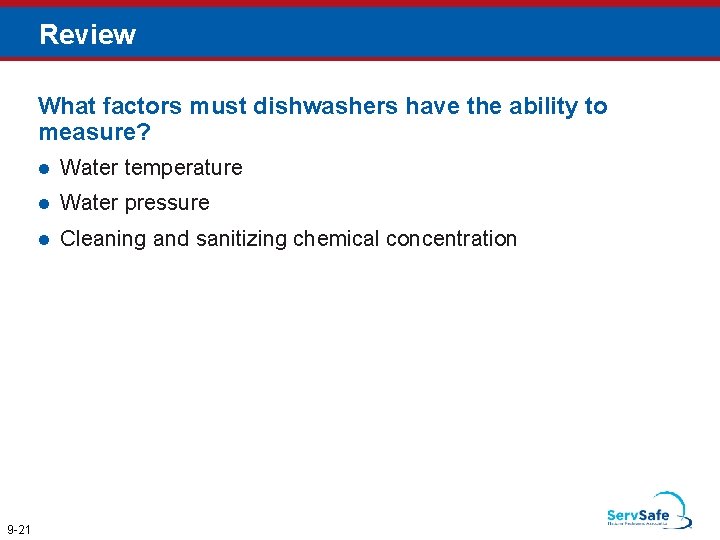 Review What factors must dishwashers have the ability to measure? 9 -21 l Water Review What factors must dishwashers have the ability to measure? 9 -21 l Water