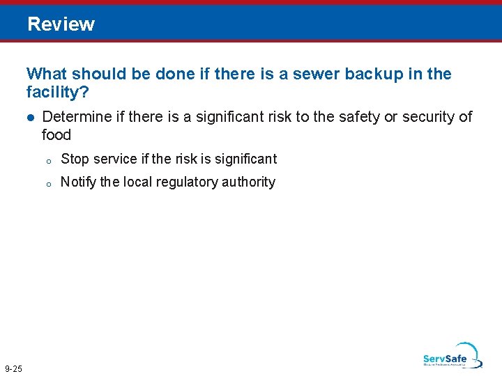 Review What should be done if there is a sewer backup in the facility? Review What should be done if there is a sewer backup in the facility?
