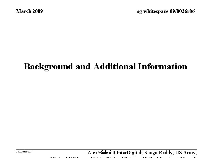 March 2009 sg-whitespace-09/0026 r 06 Background and Additional Information Submission Alex. Slide Reznik, 10