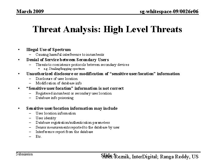 March 2009 sg-whitespace-09/0026 r 06 Threat Analysis: High Level Threats • Illegal Use of