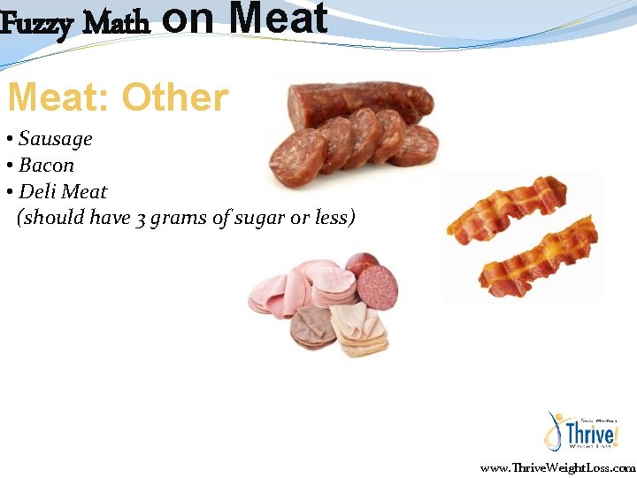 Fuzzy Math on Meat: Other • Sausage • Bacon • Deli Meat (should have