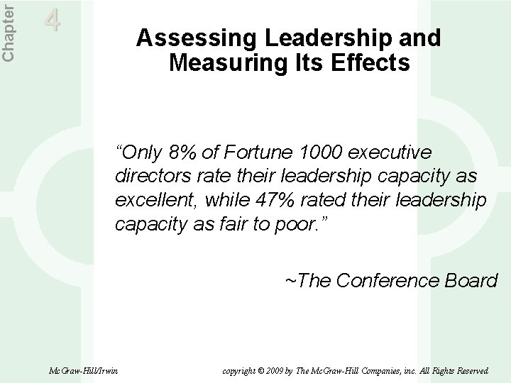 Chapter 4 Assessing Leadership and Measuring Its Effects “Only 8% of Fortune 1000 executive