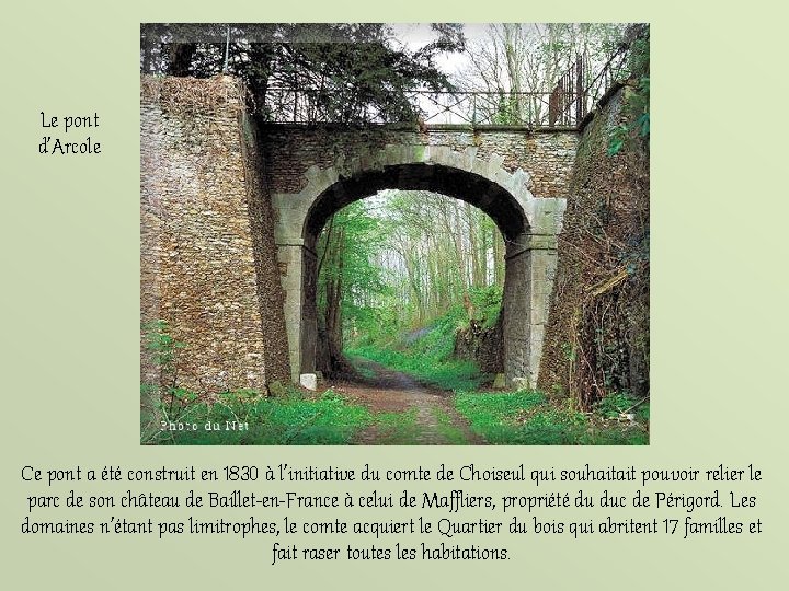 Le pont d’Arcole Ce pont a été construit en 1830 à l’initiative du comte