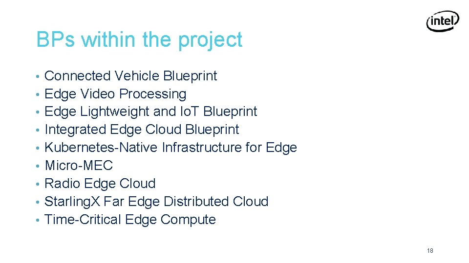 BPs within the project • • • Connected Vehicle Blueprint Edge Video Processing Edge