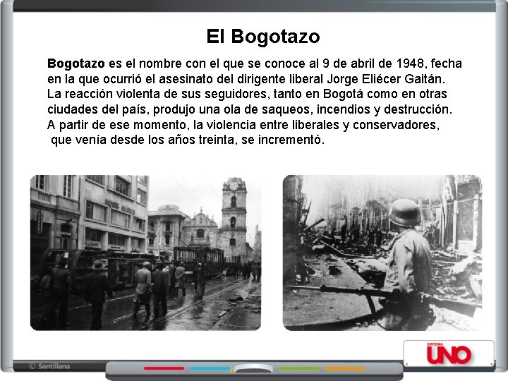El Bogotazo es el nombre con el que se conoce al 9 de abril