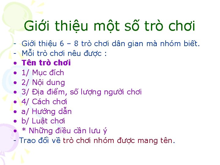 Giới thiệu một số trò chơi - Giới thiệu 6 – 8 trò chơi