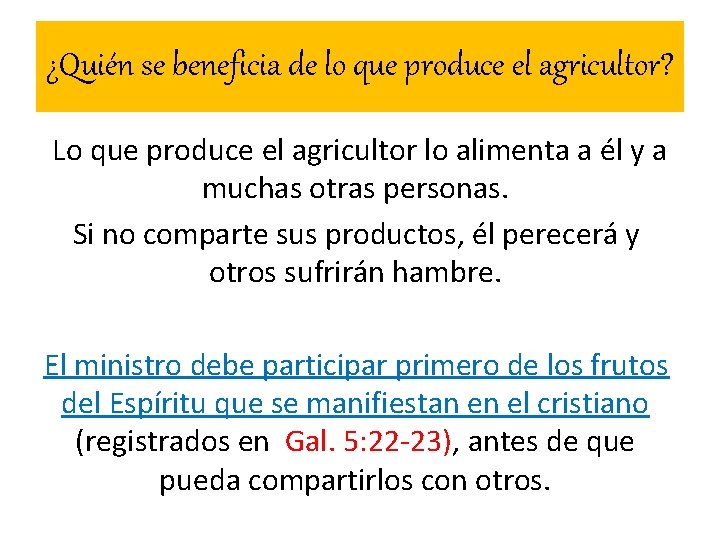 ¿Quién se beneficia de lo que produce el agricultor? Lo que produce el agricultor