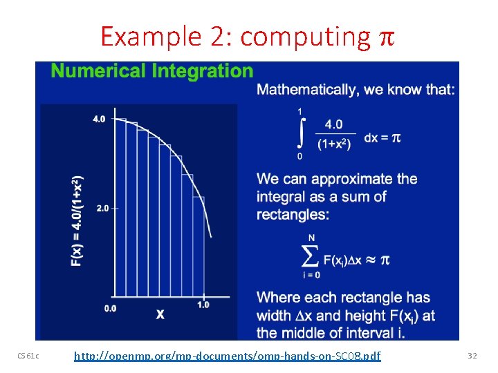 Example 2: computing p CS 61 c http: //openmp. org/mp-documents/omp-hands-on-SC 08. pdf 32 