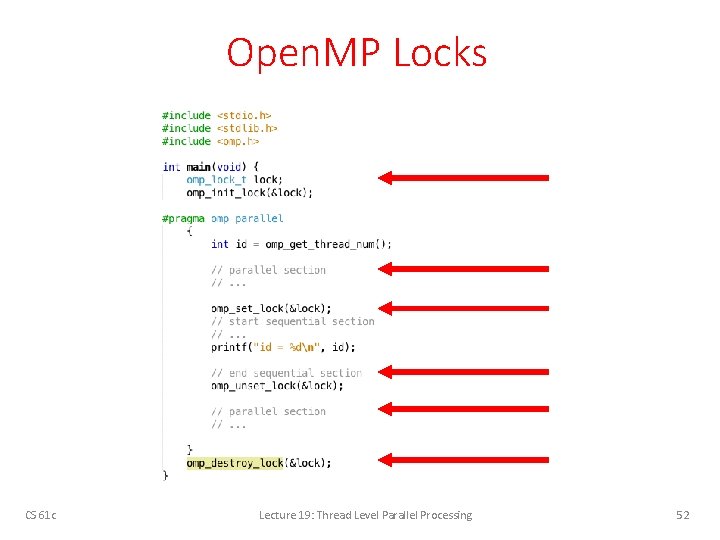 Open. MP Locks CS 61 c Lecture 19: Thread Level Parallel Processing 52 