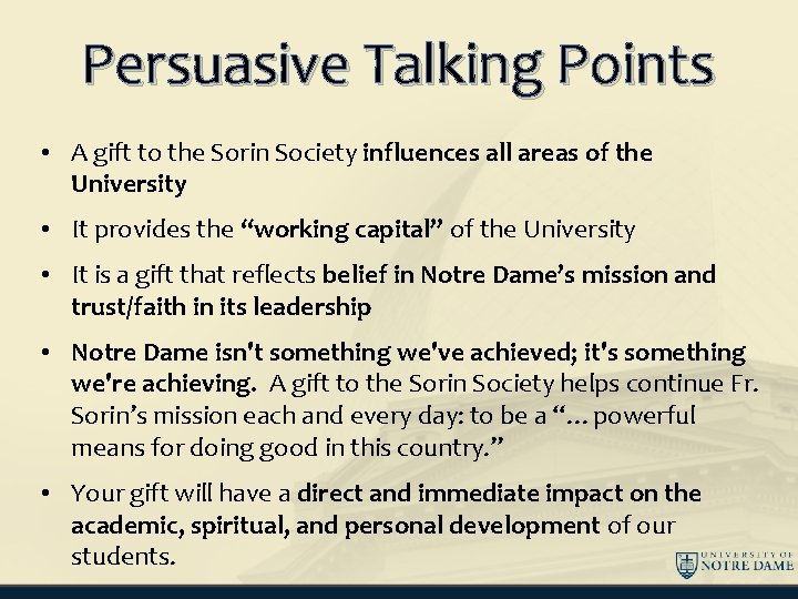 Persuasive Talking Points • A gift to the Sorin Society influences all areas of