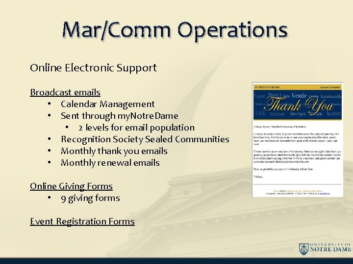 Mar/Comm Operations Online Electronic Support Broadcast emails • Calendar Management • Sent through my.
