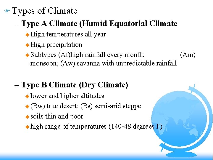 F Types of Climate – Type A Climate (Humid Equatorial Climate u High temperatures