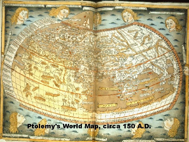 Ptolemy's World Map, circa 150 A. D. 