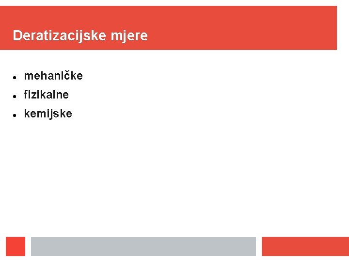 Deratizacijske mjere mehaničke fizikalne kemijske 